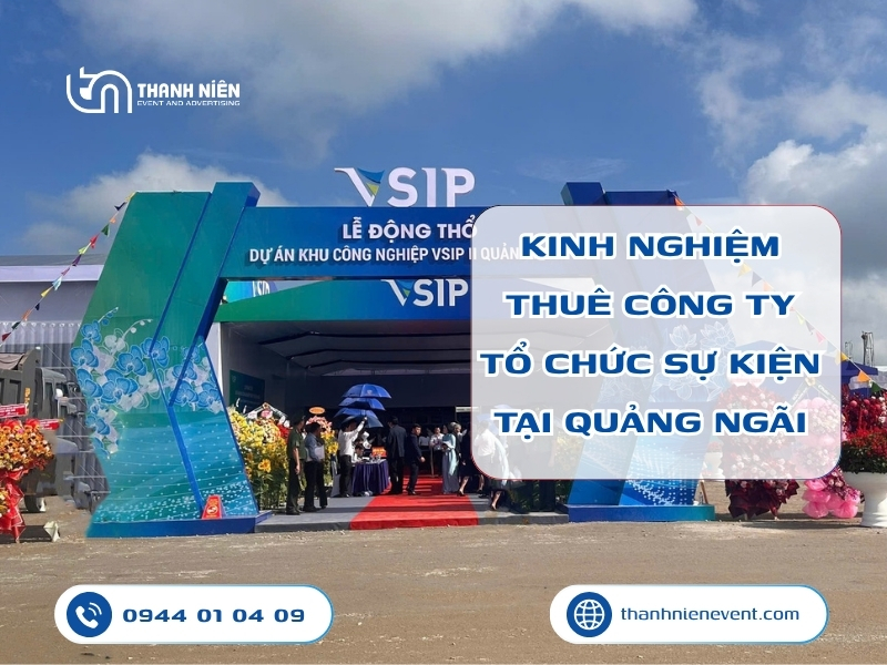 cong ty to chuc su kien tai quang ngai dai dien