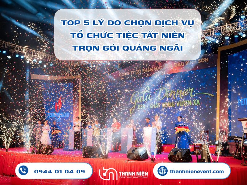 tổ chức tiệc tất niên trọn gói Quảng Ngãi