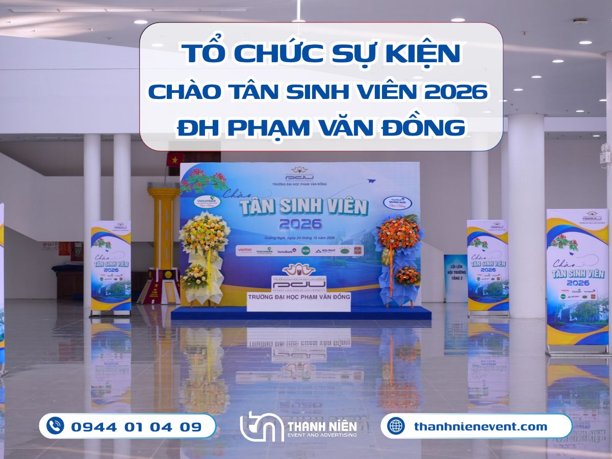 tổ chức sự kiện chào tân sinh viên trọn gói